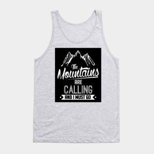 The mountains are calling (black) Tank Top